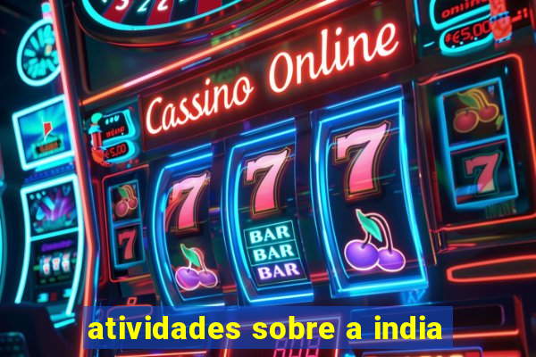 atividades sobre a india